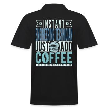 Instant Engineering Technician Just Add Coffee - Men's Polo Shirt - black - Back - Kai (181cm)