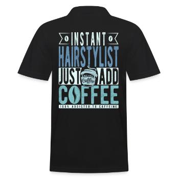Instant-Friseur: Fügen Sie einfach Kaffee hinzu - Männer Poloshirt - Schwarz - Hinten - Kai (181cm)