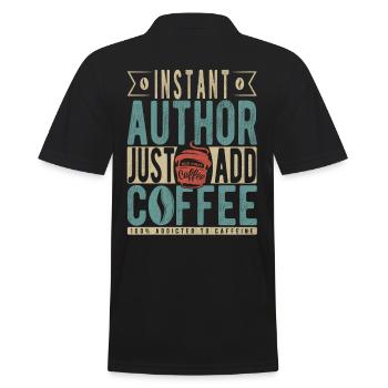 Instant-Autor Fügen Sie einfach Kaffee hinzu - Männer Poloshirt - Schwarz - Hinten - Kai (181cm)