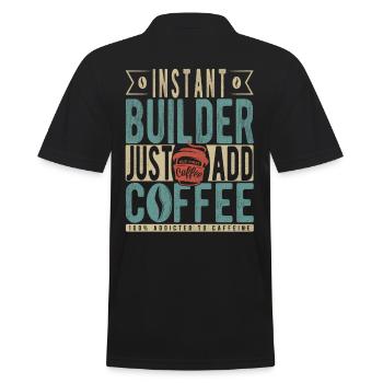 Instant Builder Fügen Sie einfach Kaffee hinzu - Männer Poloshirt - Schwarz - Hinten - Kai (181cm)