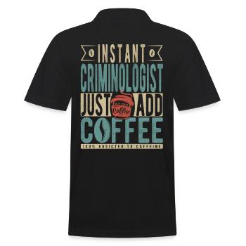 Criminologue instantané Il suffit d’ajouter du café - Polo Homme - noir - Dos - Kai (181cm)