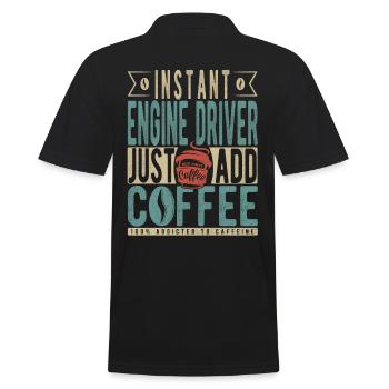 Instant Engine Driver Just Add Coffee - Men's Polo Shirt - black - Back - Kai (181cm)
