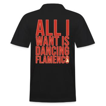 All I Want Is Dancing Flamenco - Männer Poloshirt - Schwarz - Hinten - Kai (181cm)