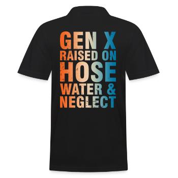 Gen X Raised On Hose Water & Neglect - Men's Polo Shirt - black - Back - Kai (181cm)