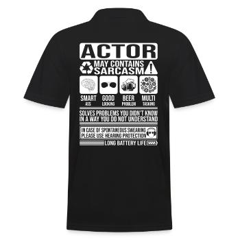 Schauspieler Sarkasmus lustig Geschenk Schauspieler - Männer Poloshirt - Schwarz - Hinten - Kai (181cm)