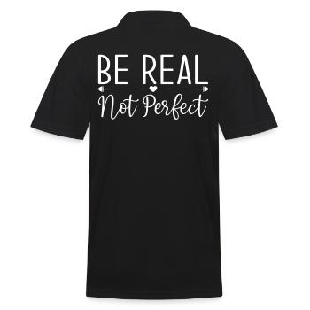 Be Real Not Perfect Motivationsbotschaft - Männer Poloshirt - Schwarz - Hinten - Kai (181cm)