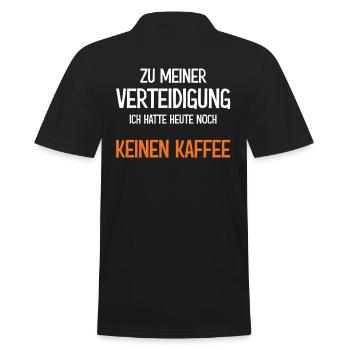 Zu meiner Verteidigung noch keinen Kaffee - Männer Poloshirt - Schwarz - Hinten - Kai (181cm)