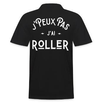 je peux pas j'ai roller idée cadeau humour - Polo Homme - noir - Dos - Kai (181cm)