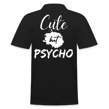 Cute but Psycho. Cute but crazy. Funny saying - Men's Polo Shirt - black - Back - Kai (181cm)
