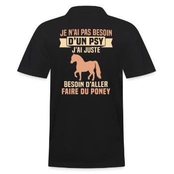 cadeau cheval poney besoin d'aller faire du poney - Polo Homme - noir - Dos - Kai (181cm)