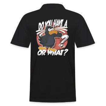 Hast Du einen Vogel? Oder was? lustiger Rabe - Männer Poloshirt - Schwarz - Hinten - Kai (181cm)