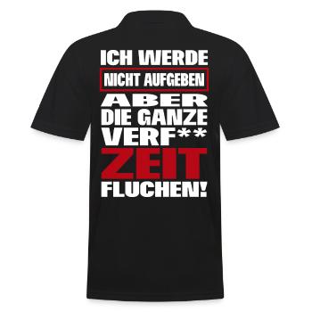 Nicht aufgeben lustig Fluchen Spruch Geschenk - Männer Poloshirt - Schwarz - Hinten - Kai (181cm)