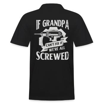 If Grandpa can't fix it, we're all - Men's Polo Shirt - black - Back - Kai (181cm)