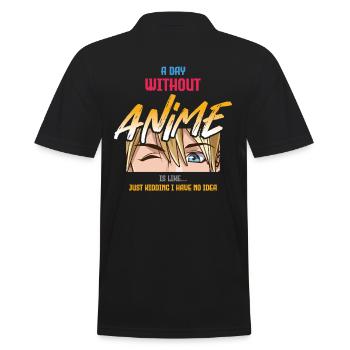Ein Tag Ohne Anime Ist Wie Ein Scherz - Männer Poloshirt - Schwarz - Hinten - Kai (181cm)