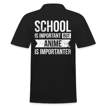 School is important, but anime is more important for - Men's Polo Shirt - black - Back - Kai (181cm)