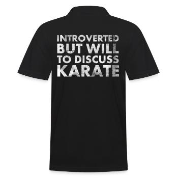 Introvertiert, Aber Bereit, Karate Für Martial Zu - Männer Poloshirt - Schwarz - Hinten - Kai (181cm)
