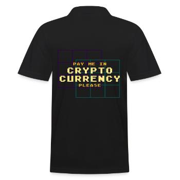 Bezahlen Sie mich in Krypto Bitcoin Btc Liebhaber - Männer Poloshirt - Schwarz - Hinten - Kai (181cm)