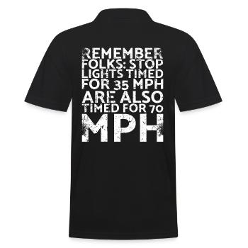Denken Sie Daran, Dass Die Leute Die Ampeln Auf 35 - Männer Poloshirt - Schwarz - Hinten - Kai (181cm)