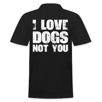 Ich Liebe Hunde, Nicht Sie Entwerfen Für - Männer Poloshirt - Schwarz - Hinten - Kai (181cm)