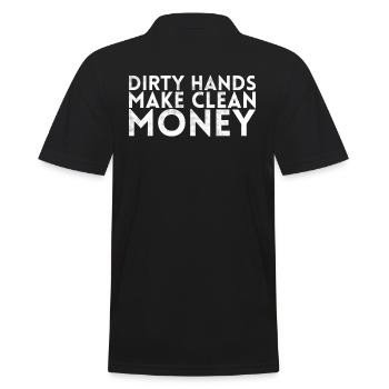 Schmutzige Hände Machen Sauberes Geld Design Für - Männer Poloshirt - Schwarz - Hinten - Kai (181cm)