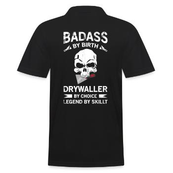 Badass Von Geburt Drywaller Von Wahl Legende Von - Männer Poloshirt - Schwarz - Hinten - Kai (181cm)