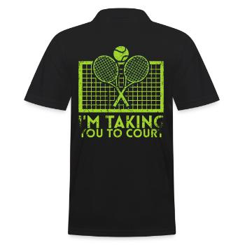 Ich Nehme Sie Zum Court Design Für Tennisfans - Männer Poloshirt - Schwarz - Hinten - Kai (181cm)
