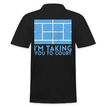 Ich Nehme Sie Zum Court Design Für Tennisfans - Männer Poloshirt - Schwarz - Hinten - Kai (181cm)