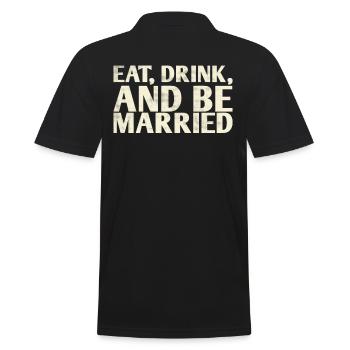 Eat, drink and be married, - Men's Polo Shirt - black - Back - Kai (181cm)