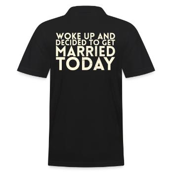 Woke up and decided to work for the bride of the - Men's Polo Shirt - black - Back - Kai (181cm)