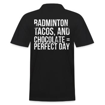 Badminton Tacos Und Schokolade Für - Männer Poloshirt - Schwarz - Hinten - Kai (181cm)
