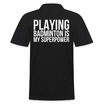Jouer au badminton est mon superpouvoir pour - Polo Homme - noir - Dos - Kai (181cm)