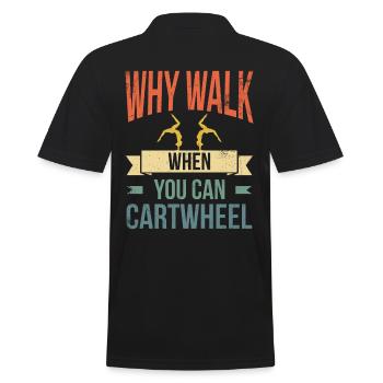 Why go when hitting a wheel for cheerleaders - Men's Polo Shirt - black - Back - Kai (181cm)