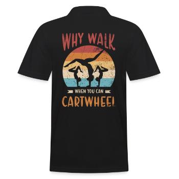 Why go when hitting a wheel for cheerleaders - Men's Polo Shirt - black - Back - Kai (181cm)