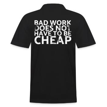 Un mauvais travail n’a pas besoin d’être un design bon marché - Polo Homme - noir - Dos - Kai (181cm)