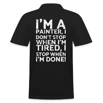 I am a painter, I do not stop when I - Men's Polo Shirt - black - Back - Kai (181cm)