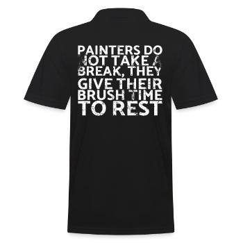 Painters do not take a break for which they spend their money - Men's Polo Shirt - black - Back - Kai (181cm)