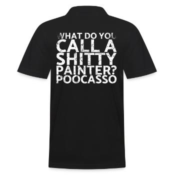 Wie Nennt Man Einen Beschissenen Maler? Poocasso - Männer Poloshirt - Schwarz - Hinten - Kai (181cm)