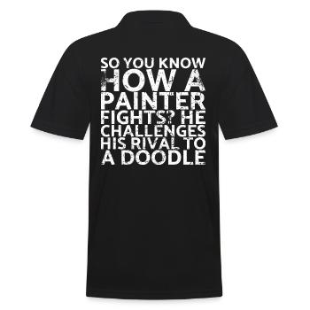Sie Wissen Also, Wie Ein Maler Kämpft? Er Fordert - Männer Poloshirt - Schwarz - Hinten - Kai (181cm)
