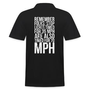 Denken Sie Daran, Dass Die Leute Die Ampeln Auf 35 - Männer Poloshirt - Schwarz - Hinten - Kai (181cm)