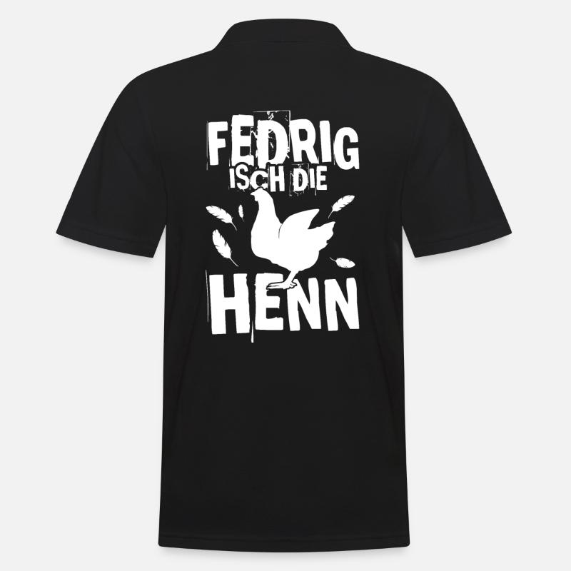 Fedrig isch die Henn - Männer Poloshirt - Schwarz
