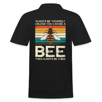 Always be yourself, unless you can be a bee - Men's Polo Shirt - black - Back - Kai (181cm)