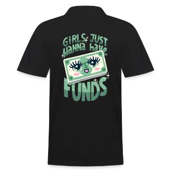 Girls Just Wanna Have Funds - Männer Poloshirt - Schwarz - Hinten - Kai (181cm)