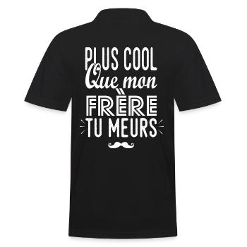 plus cool que mon Frère cadeau frère et sœur - Polo Homme - noir - Dos - Kai (181cm)