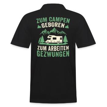 zum campen geboren zum arbeiten gezwungen - Männer Poloshirt - Schwarz - Hinten - Kai (181cm)