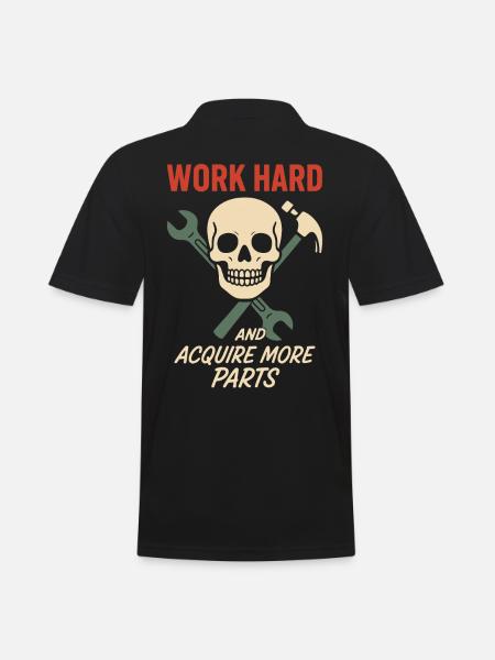 Hart Arbeiten Mehr Teile Erwerben Garagen Humor - Männer Poloshirt - Schwarz