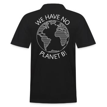 We Have No Planet B! / Earth (Climate Change / W) - Men's Polo Shirt - black - Back - Kai (181cm)