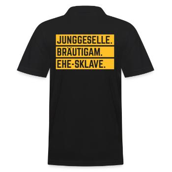 Junggeselle. Bräutigam. Ehe-Sklave. (JGA / 1C) - Männer Poloshirt - Schwarz - Hinten - Kai (181cm)
