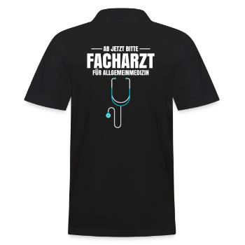 Ab Jetzt Bitte Facharzt Für Allgemeinmedizin - Männer Poloshirt - Schwarz - Hinten - Kai (181cm)