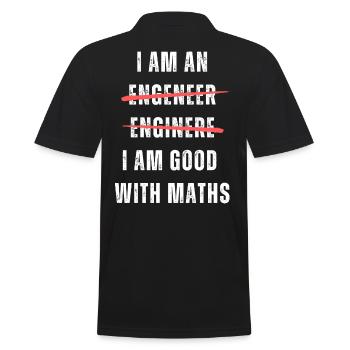 I am an engineer. I am good with maths. Machine - Men's Polo Shirt - black - Back - Kai (181cm)