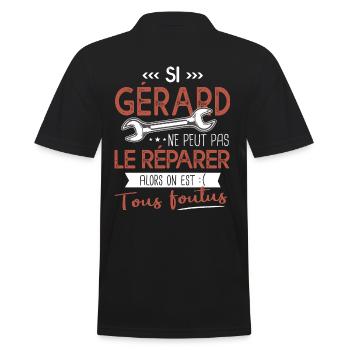 Si Gérard ne peut pas le réparer on est foutus - Polo Homme - noir - Dos - Kai (181cm)